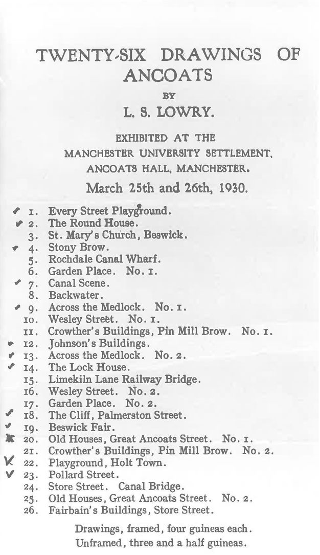 Printed list. Text at the top reads, “Twenty-six Drawings of Ancoats by L. S. Lowry. Exhibited at the Manchester University Settlement, Ancoats Hall, Manchester. March 25th and 26th, 1930”. Handwritten checkmarks or X marks appear in the left margin next to many of the entries.