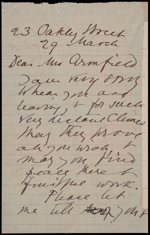 Handwritten letter. The front page of a two-sided letter opens, “23 Oakly Street 29 March, Dear Mrs. Armfield”. The letter begins, “I am very sorry to hear you are leaving”.