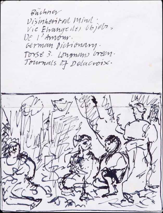Drawing. Three people sit on a floor as a fourth walks away, to our right. The background is sketched in with squiggles and blocky forms. Handwriting in a mix of German and English above reads, “Büchner Disinherited Mind; Vie Échange Des Objets De l’Amour. German Dictionary. Torse 3. Longmans Green. Journals of Delacroix”.