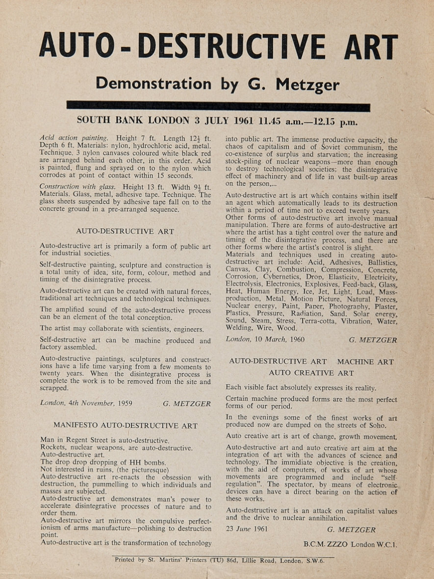 Flyer. The title, “Demonstration by G. Metzger South Bank London 3 July 1961 11.45 a.m.--12.15 p.m.”, is followed by two columns of text. Three sections are headed “Auto-Destructive Art”, “Manifesto Auto-Destructive Art”, and “Auto-Destructive Art Machine Art Auto Creative Art”, and all are signed “G. Metzger”.