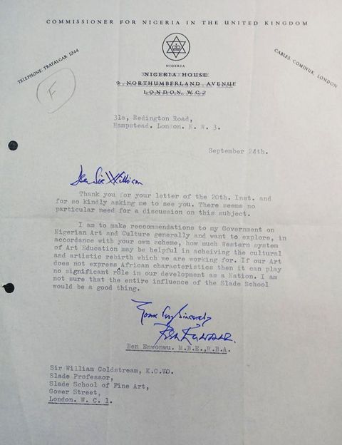 Typewritten letter. The salutation and signature are in blue pen, and the rest is typed. On letterhead titled “Commissioner for Nigeria in the United Kingdom”, the letter reads, in part, “I am to make recommendations to my Government on Nigerian Art and Culture generally wand want to explore…how much Western system of Art Education may be helpful in achieving the cultural and artistic rebirth which we are working for”.