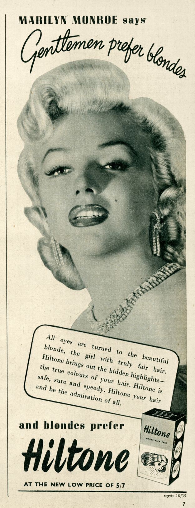 Ad. A pale-skinned woman with heavy-lidded eyes and parted lips looks off to our left. Text above and below reads, “Marilyn Monroe says Gentlemen prefer blondes and blonds prefer Hilton”.