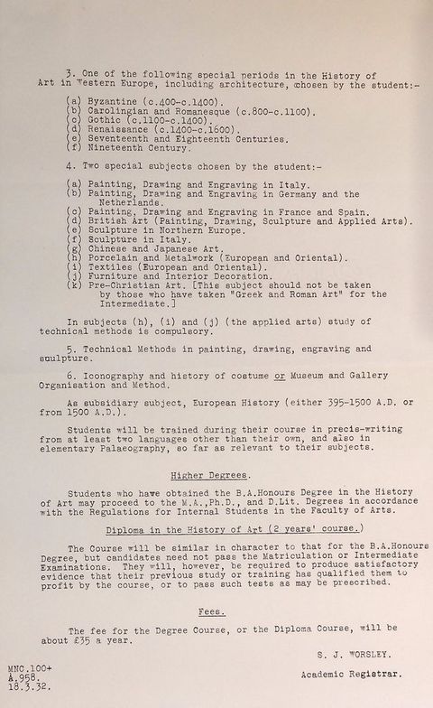 Typewritten document. Second of two pages. Headings on this page include 'Higher Degrees', 'Diploma in the History of Art (2 years’ course)', and 'Fees'. The document is signed 'S. J. Morsley Academic Registrar'.