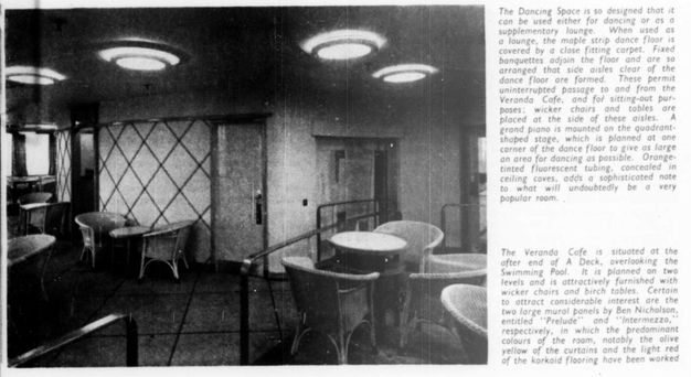 Black and white image of an interior space identified as a dancing area, which can also function as a lounge. The room features a maple wood dance floor with fitted carpet, surrounded by fixed banquettes. Seating is provided by wicker chairs and tables along the aisles, leading to the Veranda Cafe. The ceiling includes concealed orange-tinted fluorescent lighting. The accompanying text describes a grand piano on a quadrant-shaped stage for expanded dancing space and highlights the room's sophisticated ambiance.