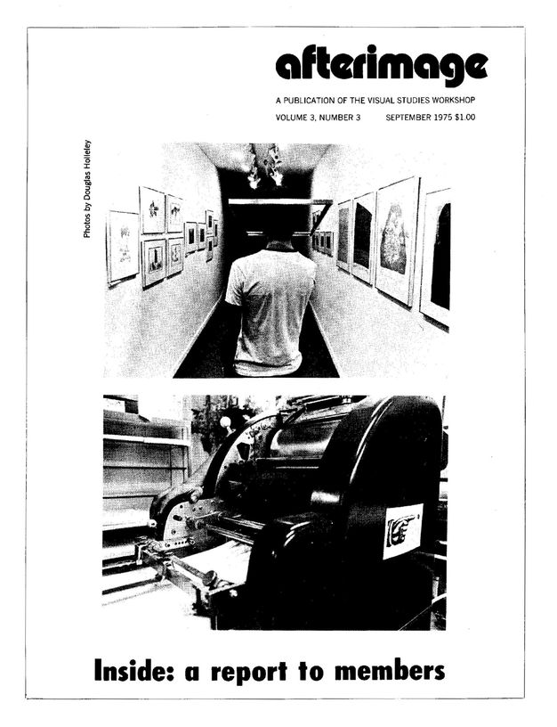 Cover of "afterimage," Volume 3, Number 3, September 1975, a publication by the Visual Studies Workshop. The top half features a black and white photograph of a person standing in a narrow hallway, their back facing the viewer, with framed artworks displayed on both walls. The bottom half shows a large industrial printing press in a workshop setting. The headline reads, "Inside: a report to members." The photographer is credited as Douglas Holleley.