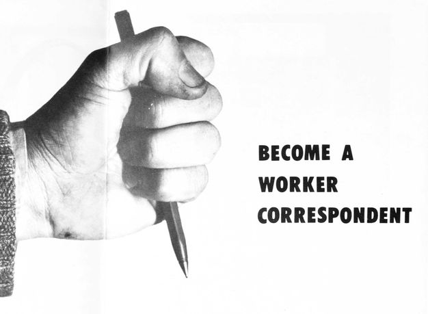 Black and white image featuring a close-up of a hand gripping a pen, positioned on the left side of the composition. To the right, bold text reads "BECOME A WORKER CORRESPONDENT." The image conveys a call to action, likely related to encouraging individuals to engage in worker journalism or representation. The hand is depicted in a dynamic pose, emphasizing the theme of empowerment and active participation.